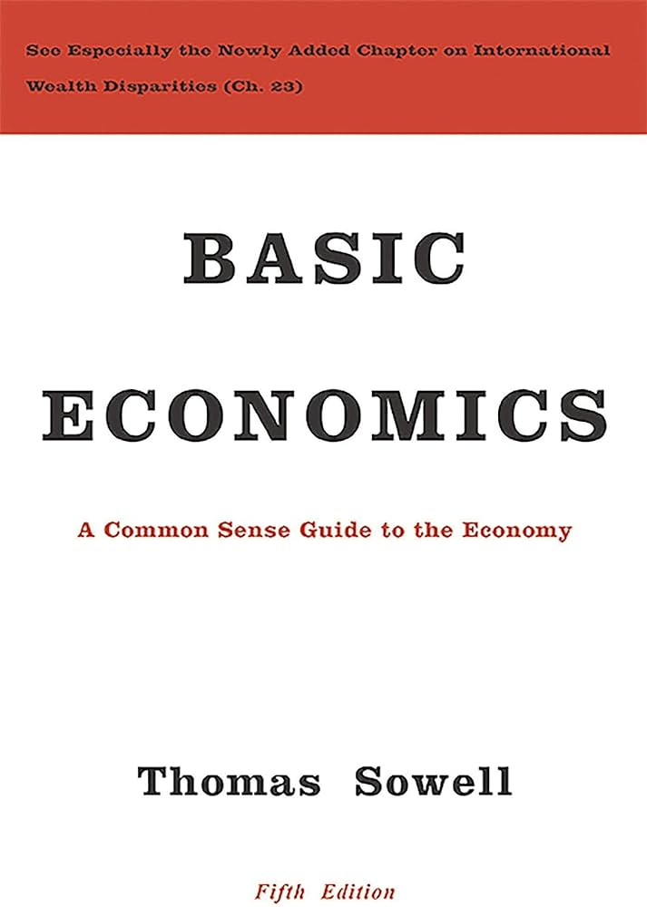 Basic Economics: Sowell, Thomas: 9780465060733: Books - Amazon.ca