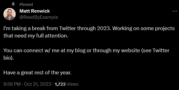 Image: My pinned tweet announcing my tech sabbatical through 2023