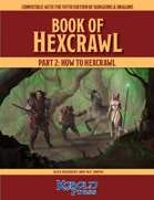Book of Hexcrawl: Part 2
