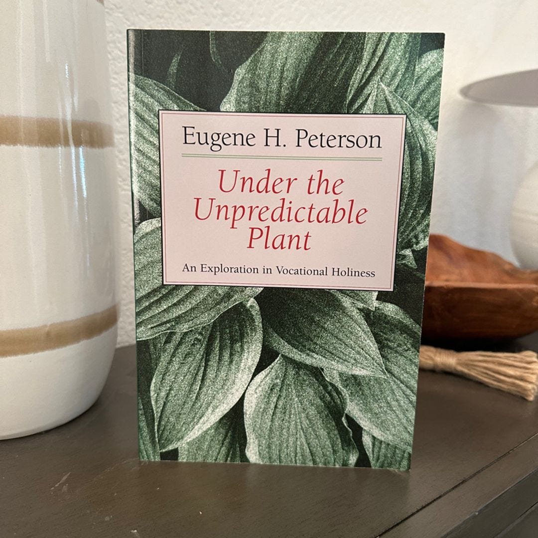 Under the Unpredictable Plant: An Exploration in Vocational Holiness [Book]