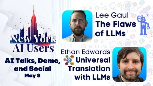 NYC AI Users - AI Tech Talks, Demo & Social: LLM Flaws and Universal Translation