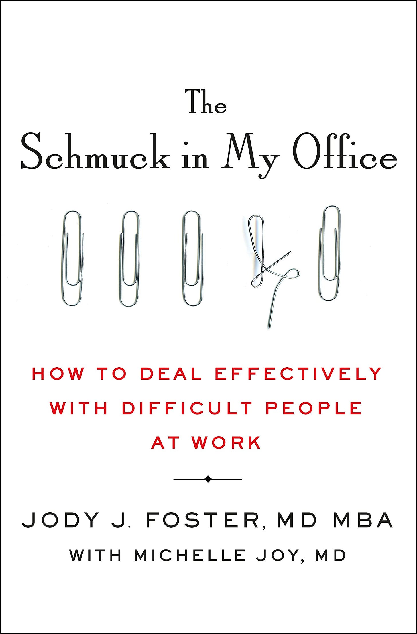 Front cover of the book The Schmuck in My Office