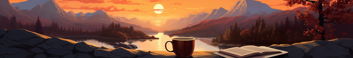 An illustration of a river flowing into the distance at sunset, framed by mountains on either side. In the foreground is a red tea mug, as if we have just set it down.