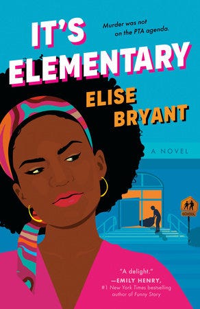 It’s Elementary by Elise Bryant