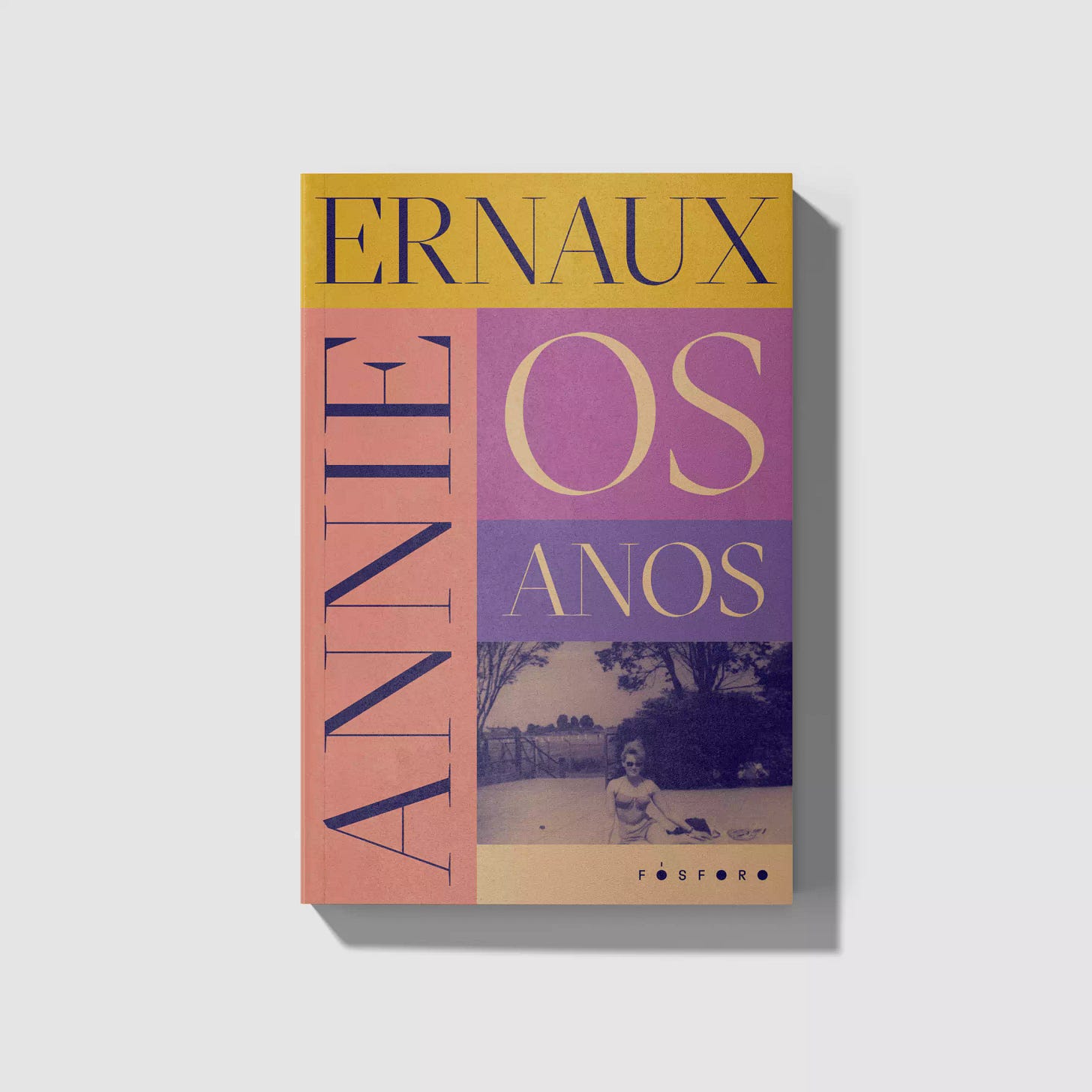 Os Anos, por Annie Ernaux. Fósforo Editora, 2021.