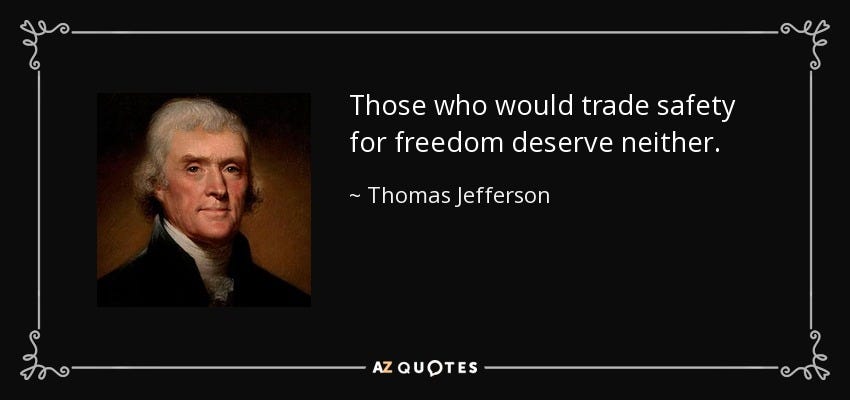 https://www.azquotes.com/picture-quotes/quote-those-who-would-trade-safety-for-freedom-deserve-neither-thomas-jefferson-137-27-40.jpg
