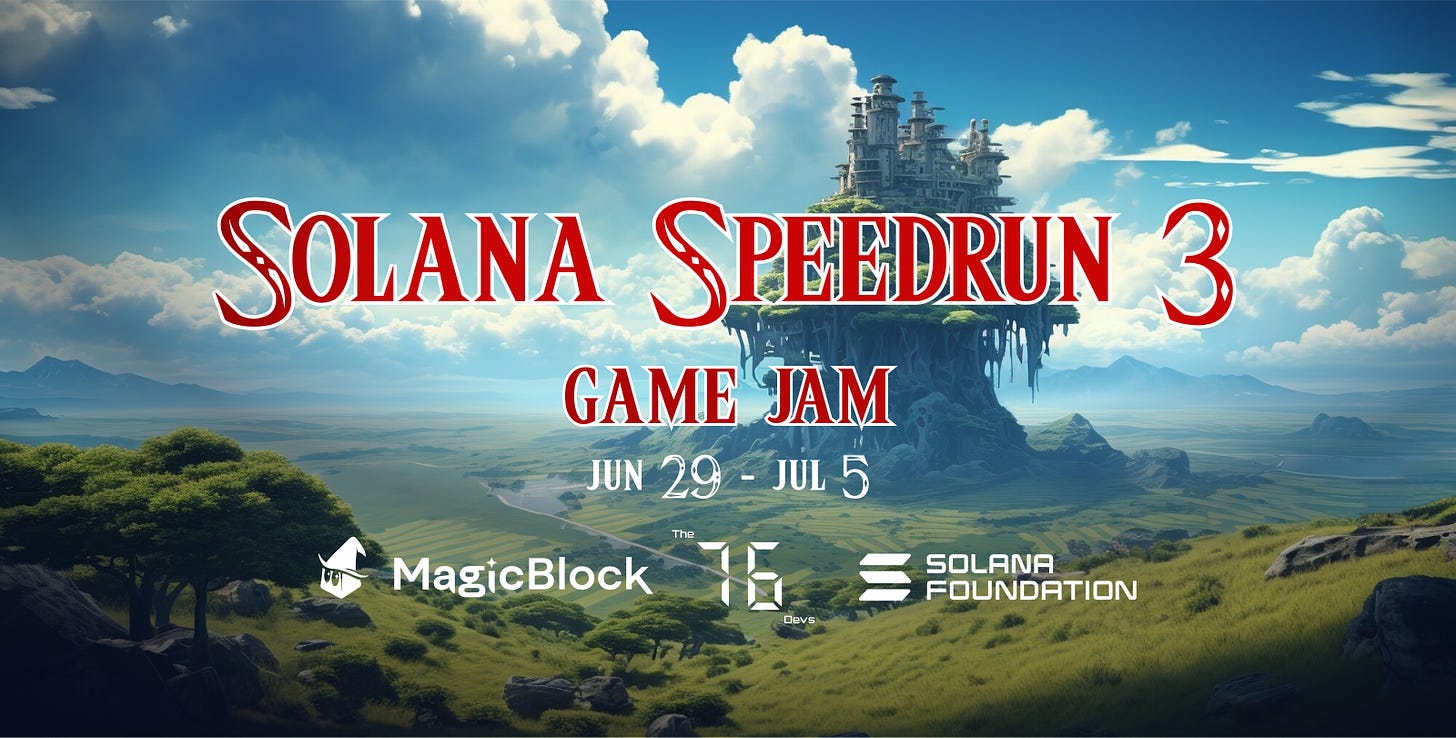 Solana on X: "Compete in the Solana Speedrun 3 Game Jam by @magicblock and  @the76devs from June 29 to July 5: https://t.co/P6AISdyoBO" / X