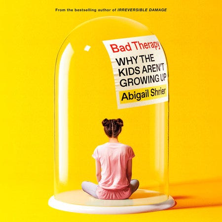 Bad Therapy by Abigail Shrier: 9780593542927 | PenguinRandomHouse.com: Books