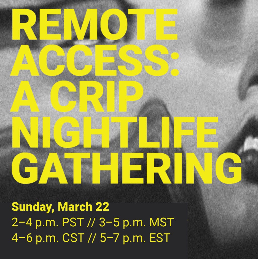 A femme white face of someone wearing lipstick is melting into smooth glitching. In bold yellow letters it says REMOTE ACCESS: A CRIP NIGHTLIFE GATHERING. Sunday, March 22. 2-4 p.m. PST.