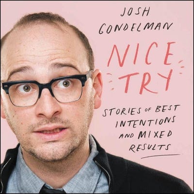 Nice Try: Stories of Best Intentions and Mixed Results (MP3 CD) | Prologue  Bookshop