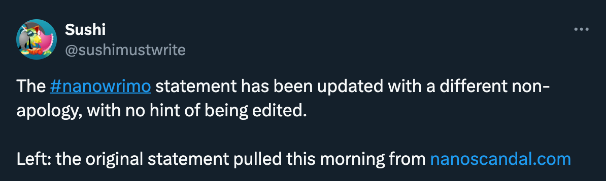 A tweet: The #nanowrimo statement has been updated with a different non-apology, with no hint of being edited.  Left: the original statement pulled this morning from http://nanoscandal.com