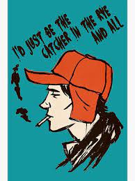 Holden Caulfield, " I'd just be the catcher in the rye and all"" Postcard  for Sale by mindesigner | Redbubble