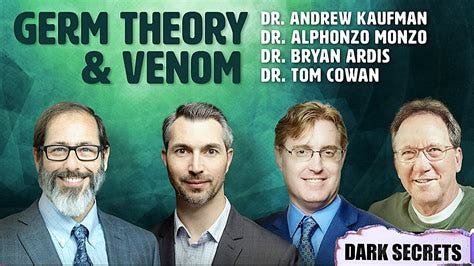"Germs & Snake Venom Peptides" Dr. 'Andrew Kaufman' Dr. 'Bryan Ardis' Dr. 'Tom Cowan' Dr. 'Monzo'