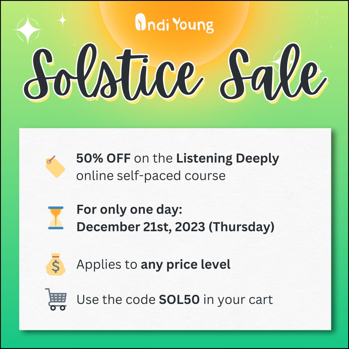 Green background with yellow sun, cursive text saying Solstice Sale, and the same points as listed in text below the image.