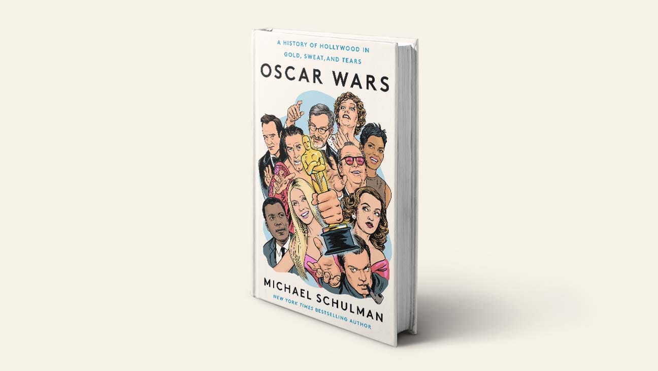 Oscar Wars: A History of Hollywood in Gold, Sweat, and Tears Book Excerpt –  The Hollywood Reporter