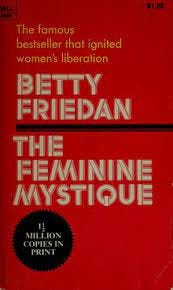 The feminine mystique by Betty Friedan | Open Library