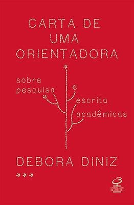 Resultado de imagem para debora diniz carta de uma orientadora