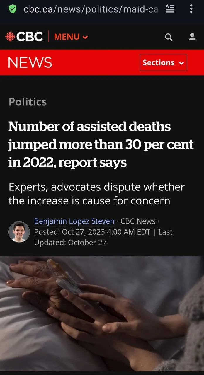 May be an image of 2 people, phone and text that says 'cbc.ca/news/politics/maid-ca CBC MENU NEWS Sections Politics Number of assisted deaths jumped more than 30 per cent in 2022, report says Experts, advocates dispute whether the increase is cause for concern Benjamin Lopez Steven CBC News Posted: Oct 27, 2023 4:00 AM EDT Last Updated: October27'
