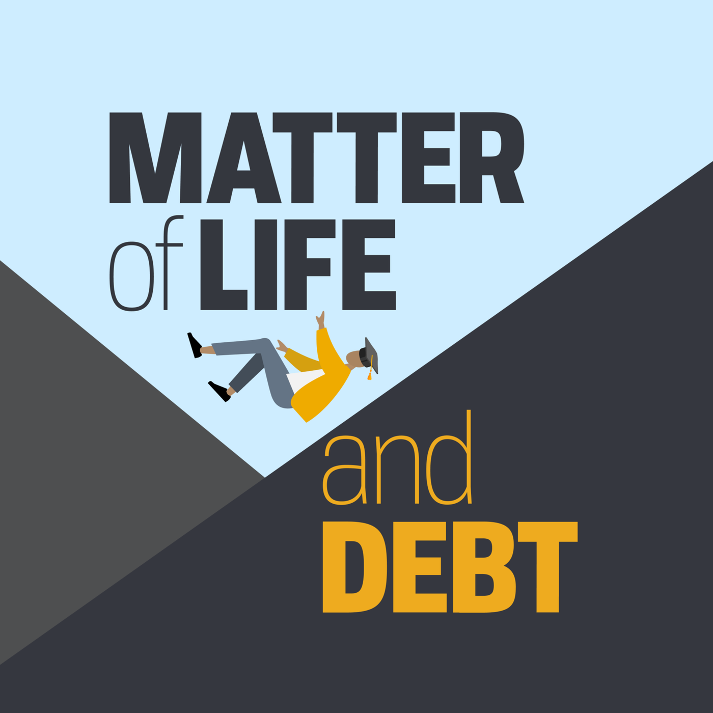 Matter of Life and Debt podcast cover art