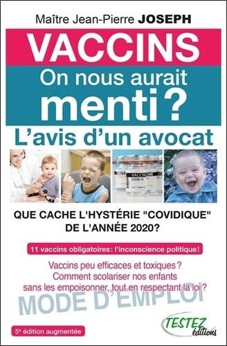 Vaccins, on nous aurait menti ? - Que cache... de Jean-Pierre Joseph ...