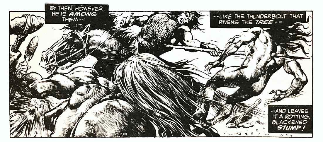 A panel from this issue showing Conan on horseback attacking several beast-men. Caption reads, “By then, however, he is among them — like the thunderbolt that rivens the tree — and leaves it a rotting, blackened stump!”