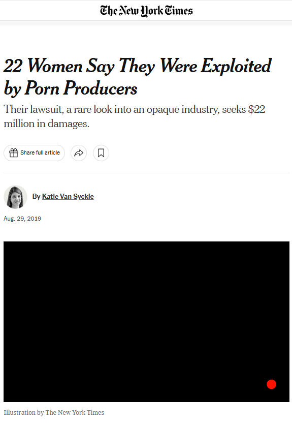 A New York Times post about sexual exploitation of performers—22 Women Say They Were Exploited by Porn Producers