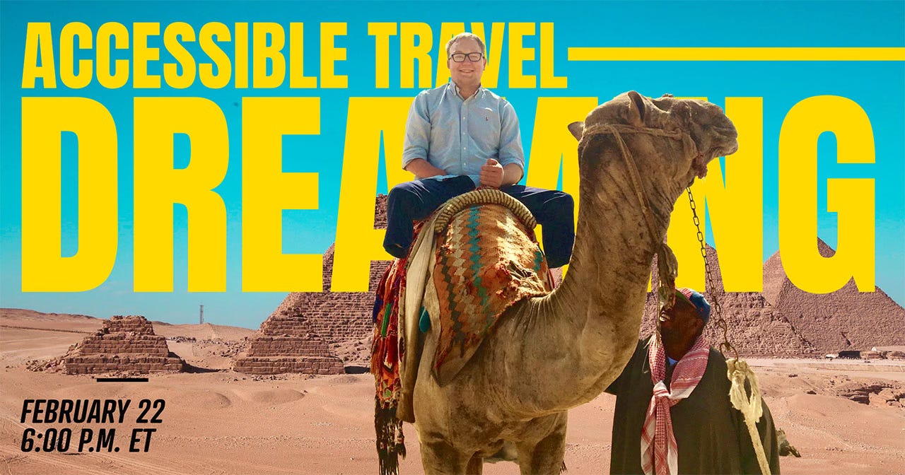 John seated on a camel in front of the Egyptian pyramids, with text in the background that reads Accessible Travel Dreaming.