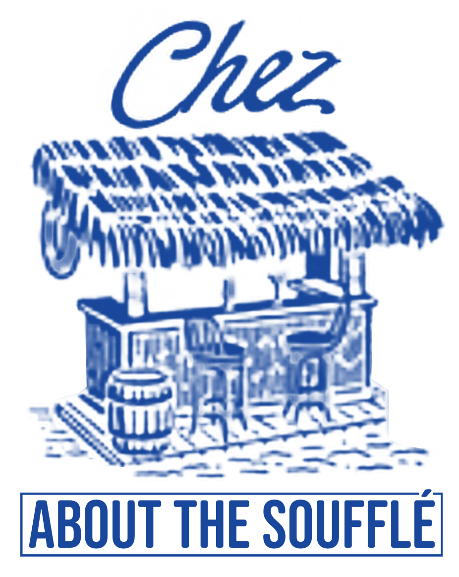 Chez About The Soufflé
