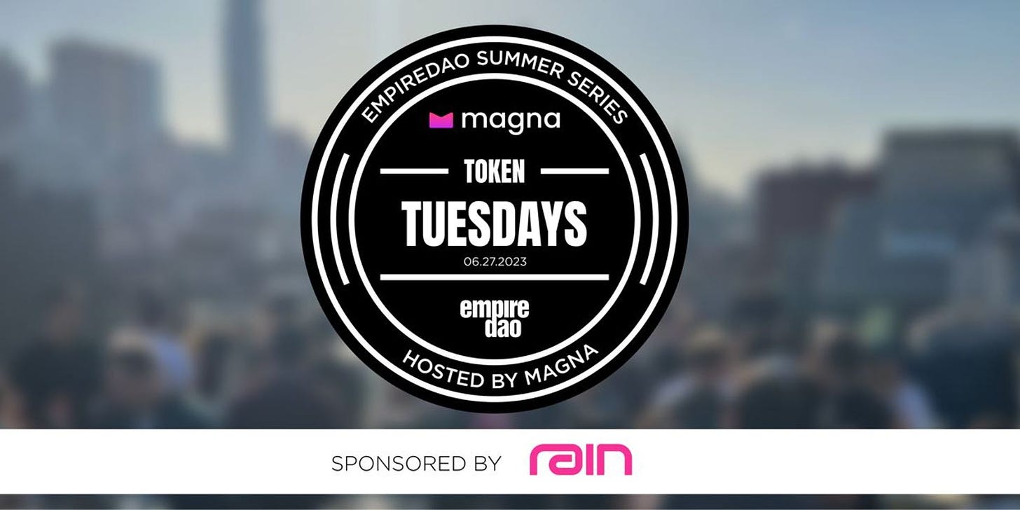 Cover Image for Token Tuesdays w/ EmpireDao x Magna x Rain