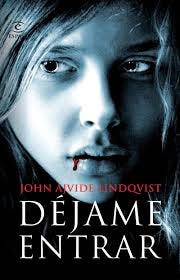 Déjame entrar - John Ajvide Lindqvist | PlanetadeLibros