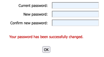 Screenshot of a change password screen with 3 inputs labelled "current password", "new password", and "confirm new password". There is text in red that says "Your password has been successfully changed", and an "ok" button.