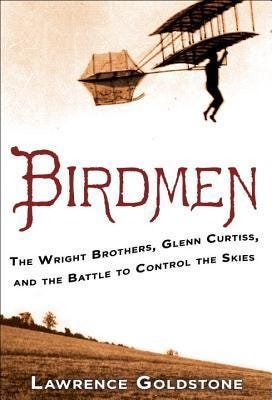 Birdmen by Lawrence Goldstone