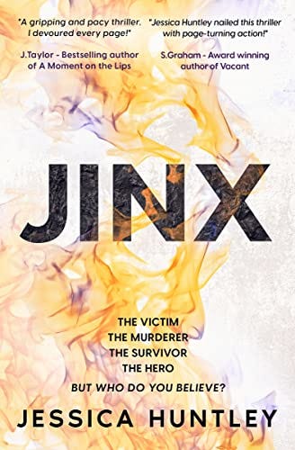 Jinx: Your next unputdownable suspense thriller that's action-packed from the first page by [Jessica Huntley]