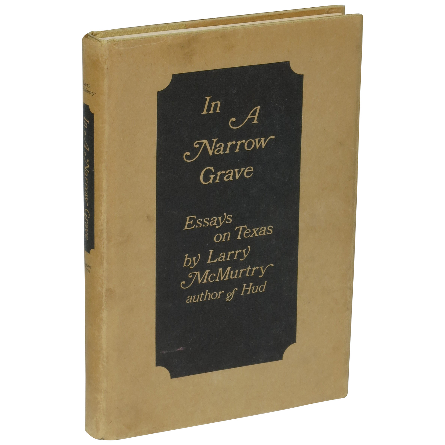 The first edition of In a Narrow Grave by Larry McMurtry