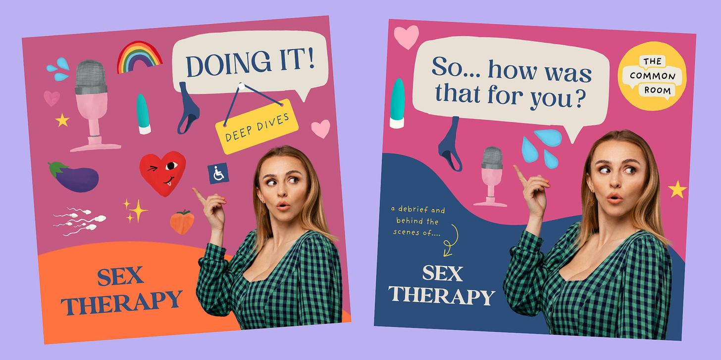 Episode artwork for the sex therapy episode and the So... how was that for you? sex therapy episode