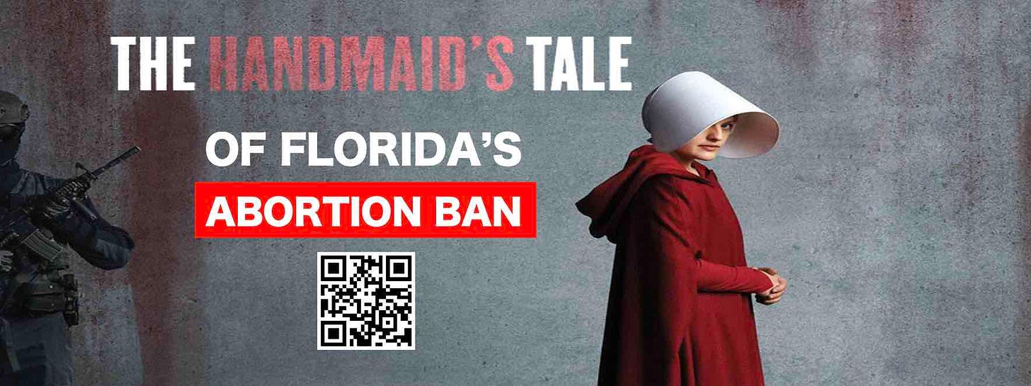 Florida Republicans ban abortions. Hod them accountable.
