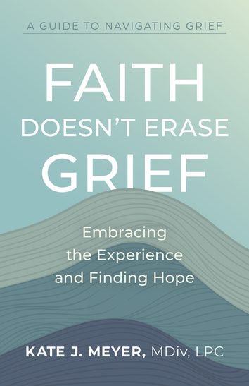 Cover to Faith Doesn't Erase Grief