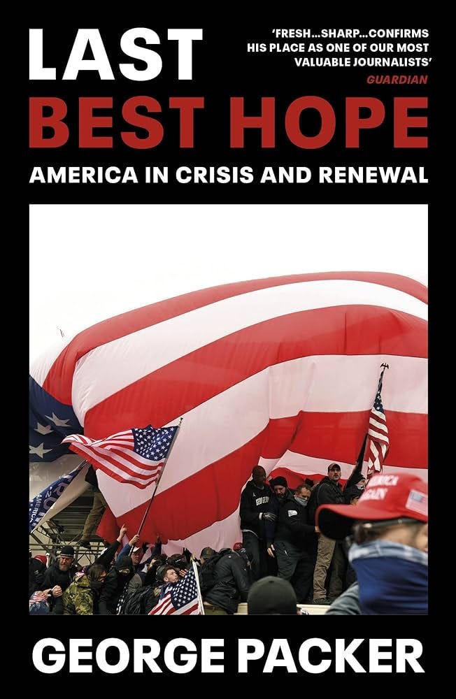 Last Best Hope: America in Crisis and Renewal