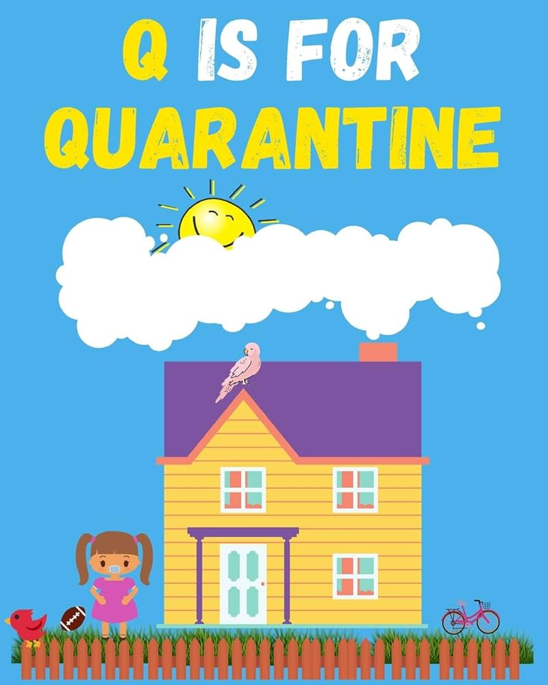 Q is for Quarantine: Quarantine meaning made simple for kids