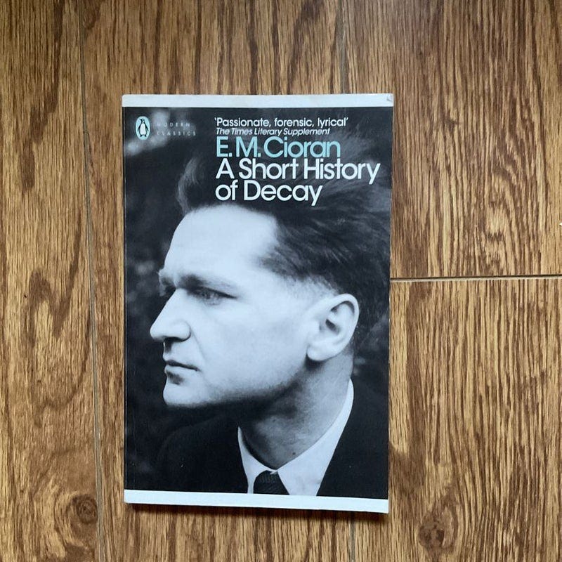 Short History of Decay by E. M. Cioran, Paperback | Pangobooks