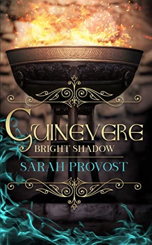 Guinvere Bright Shadow by Sarah Provost
