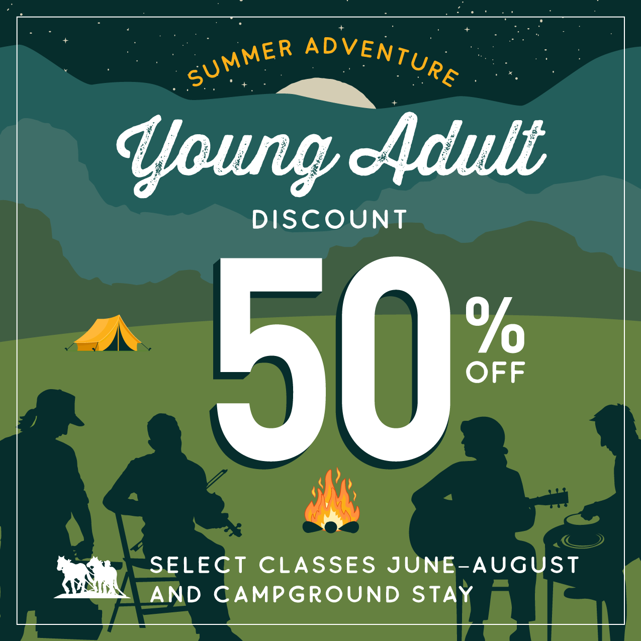 Young Adult Discount of 50% Select Classes June-August And Campgrouhnd Stay