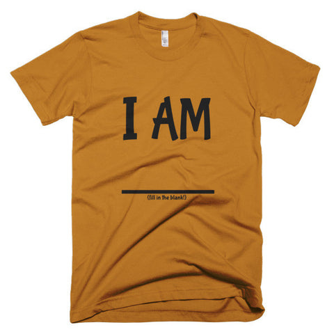 Fill In the Blank Shirts I AM (FITB) T-Shirt – The WHATEVER Network!