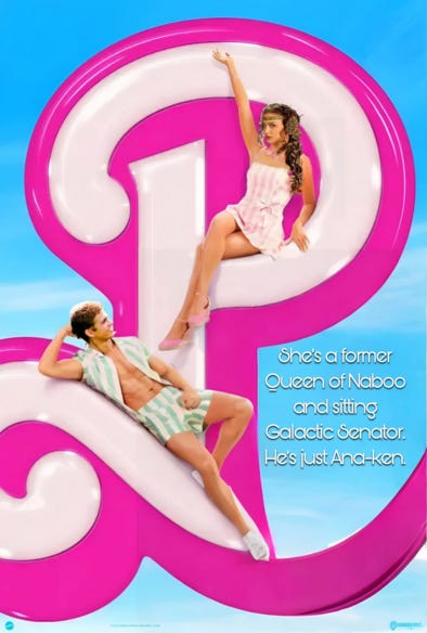 Edited Barbie poster, Barbie and Ken have their heads swapped with Padme and Anakin. Text reads "She's a former Queen of Naboo and sitting Galactic Senator. He's just Ana-Ken."