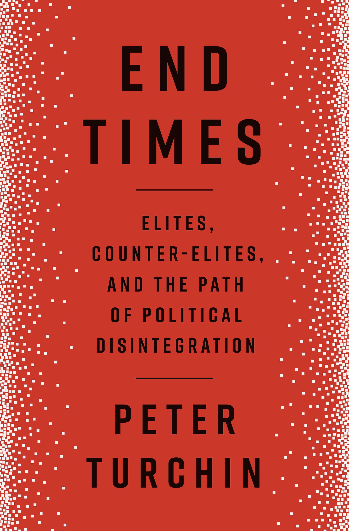 Picture of the cover of the book End Times by Peter Turchin