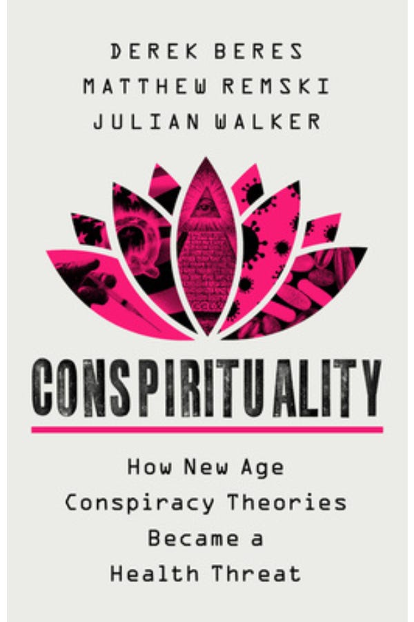 Book cover for "Conspirituality by Derek Beres, Matthew Remski & Julian Walker.