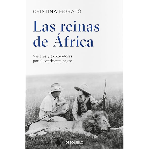 Las reinas de África: Viajeras y exploradoras por el continente negro (Best  Seller) : Morato, Cristina: Amazon.es: Libros