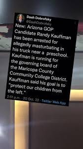 Social media post about GOP candidate Randy Kaufman, who was caught masturbating in his car near a preschool and who talked about protecting children from the left.