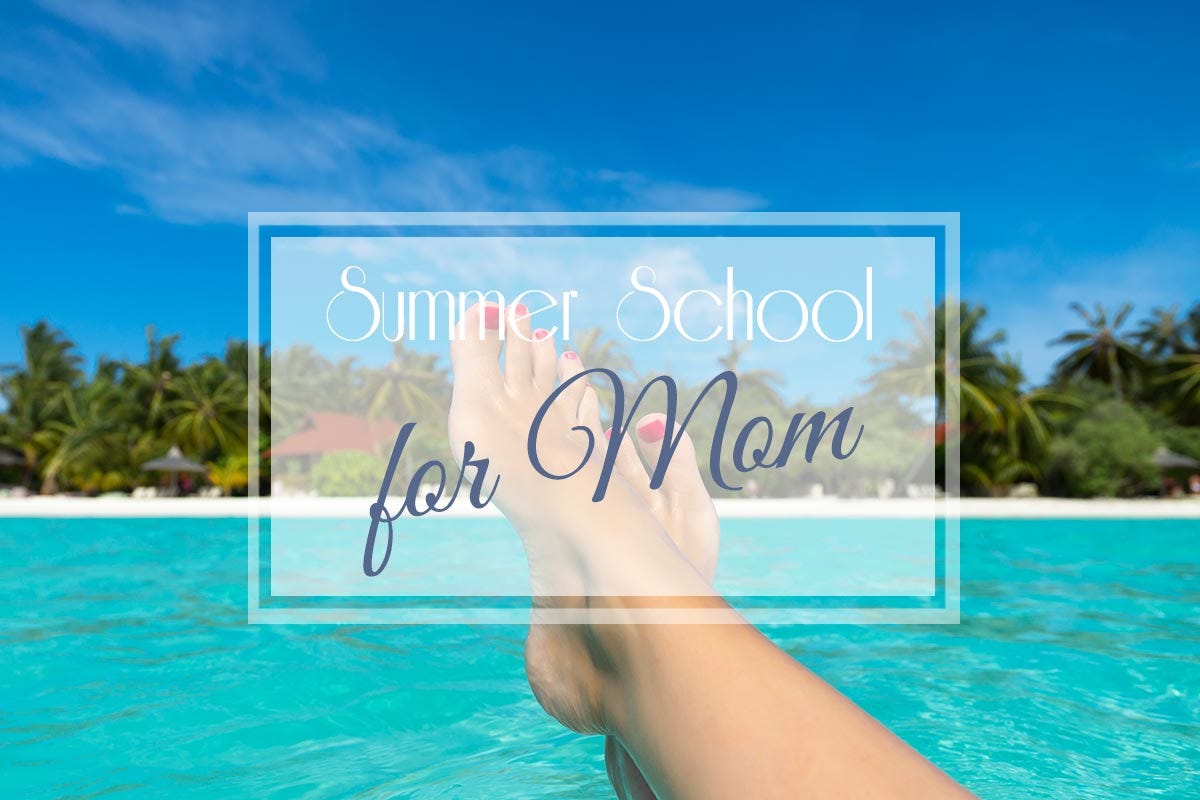 Summer School for Mom