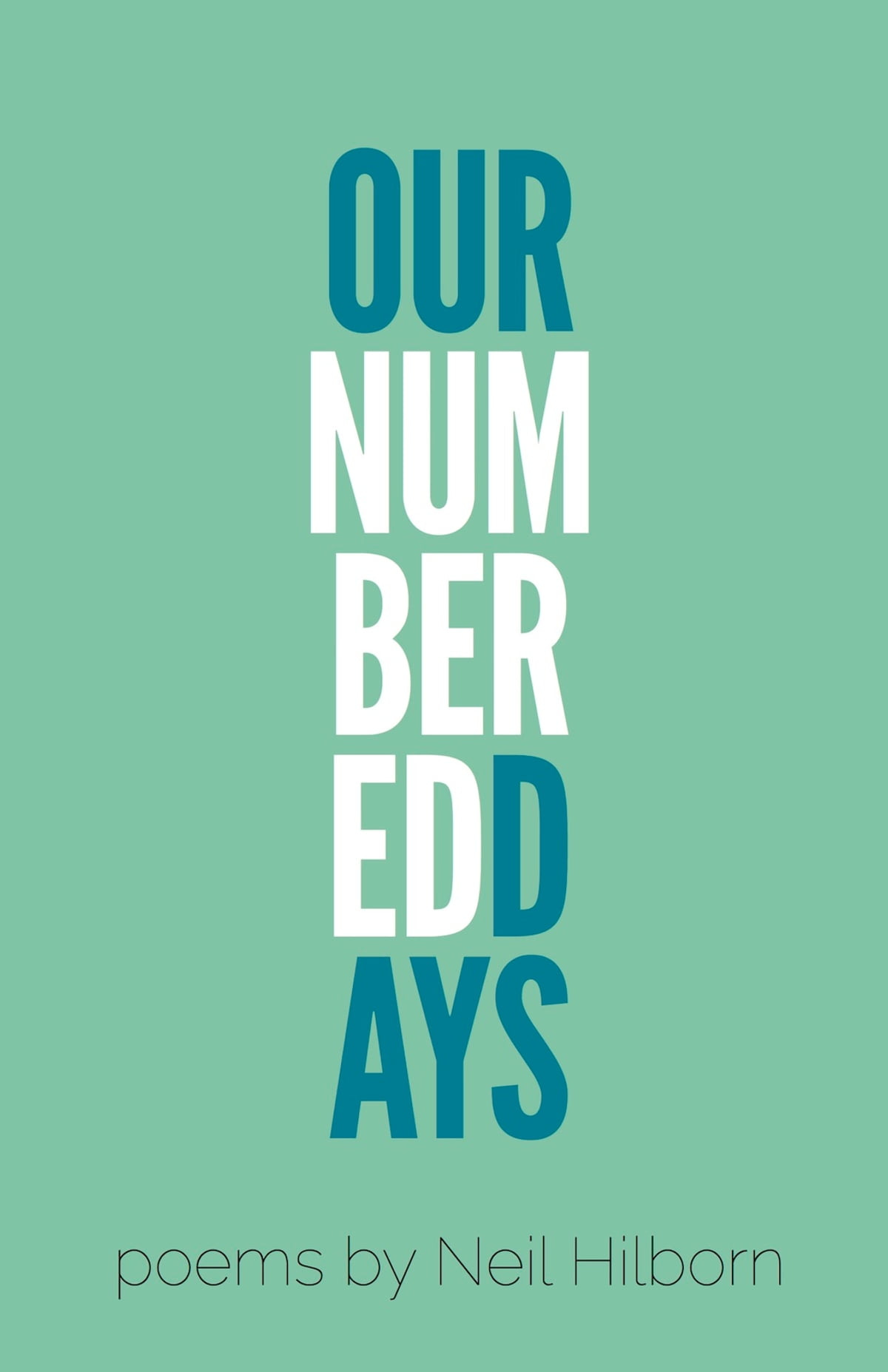 Our Numbered Days eBook by Neil Hilborn - EPUB | Rakuten Kobo New Zealand